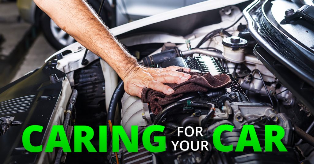 Caring for Your Car Caring for Your Car