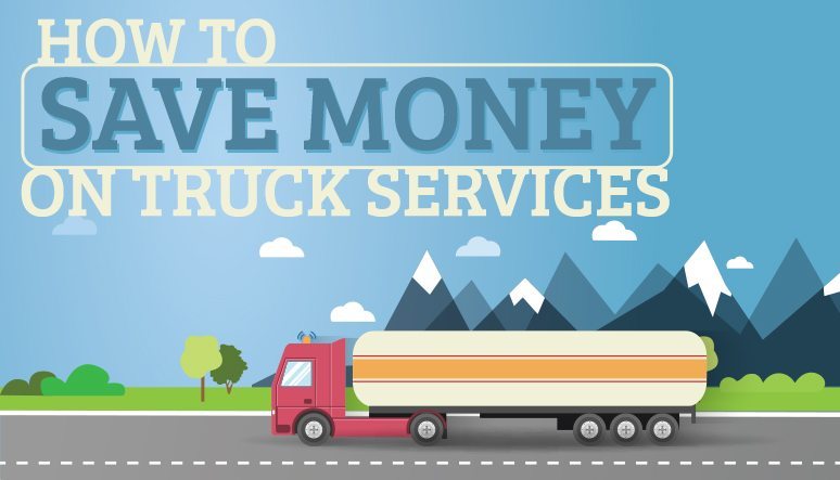 How to Save Money on Truck Services How to Save Money on Truck Services